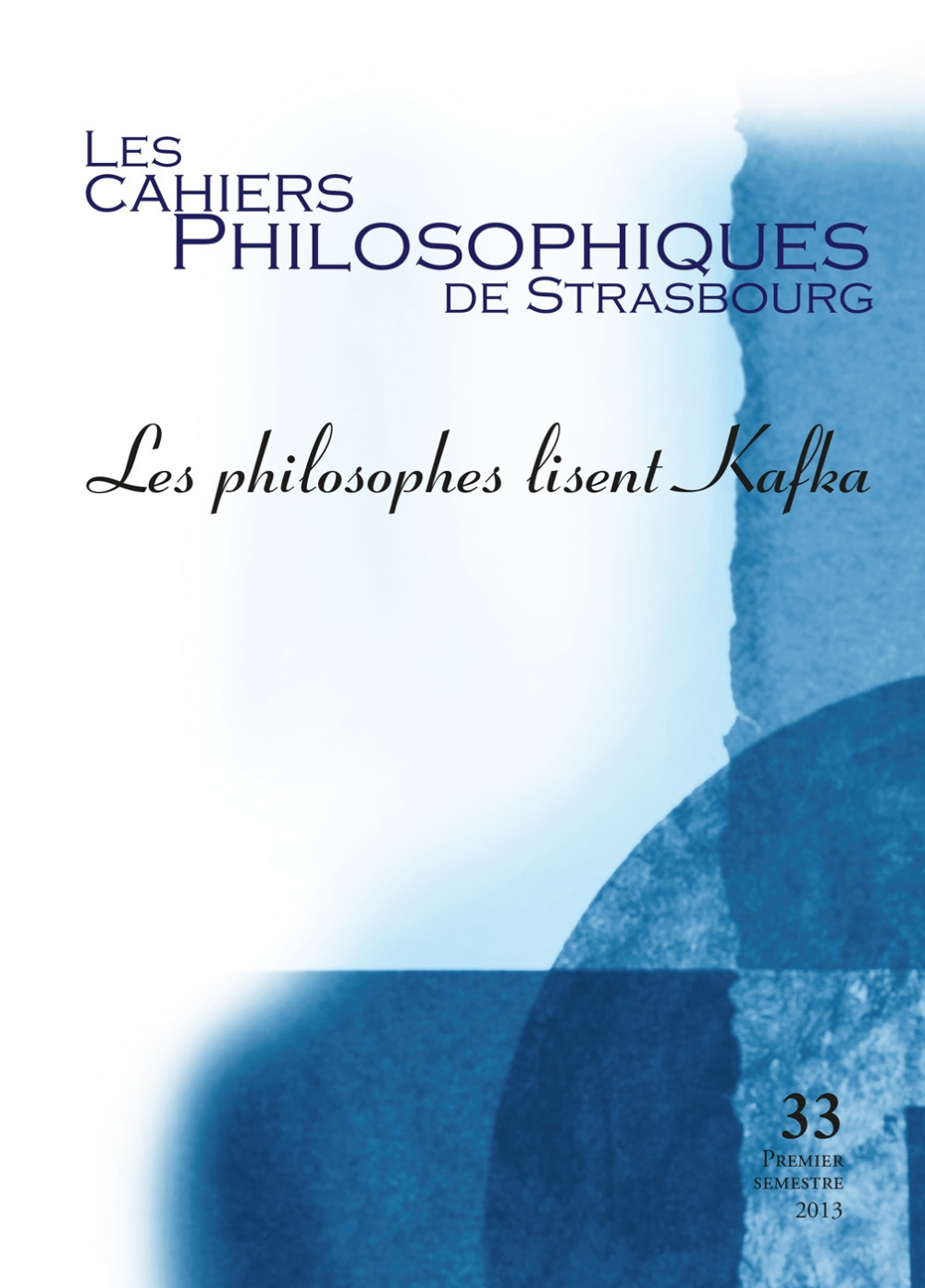 Les Cahiers philosophiques de Strasbourg n°33/2013