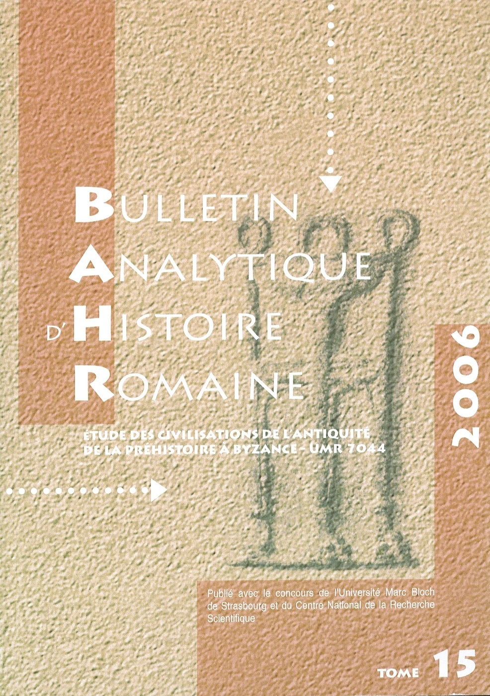 Bulletin Analytique d'Histoire Romaine n° 15/2006