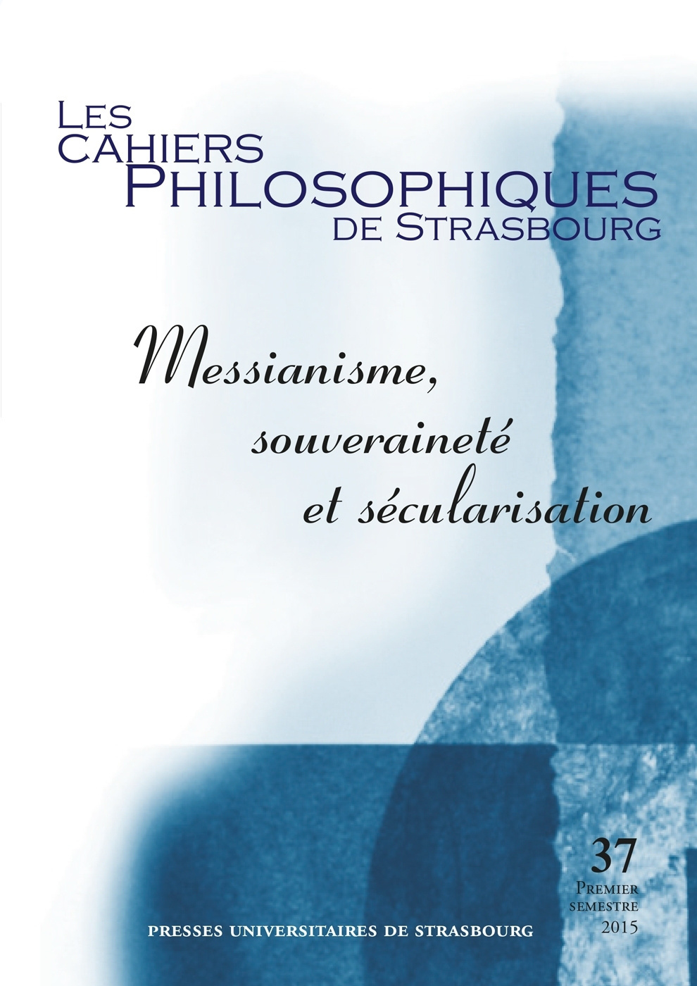 Les Cahiers philosophiques de Strasbourg n°37/2015
