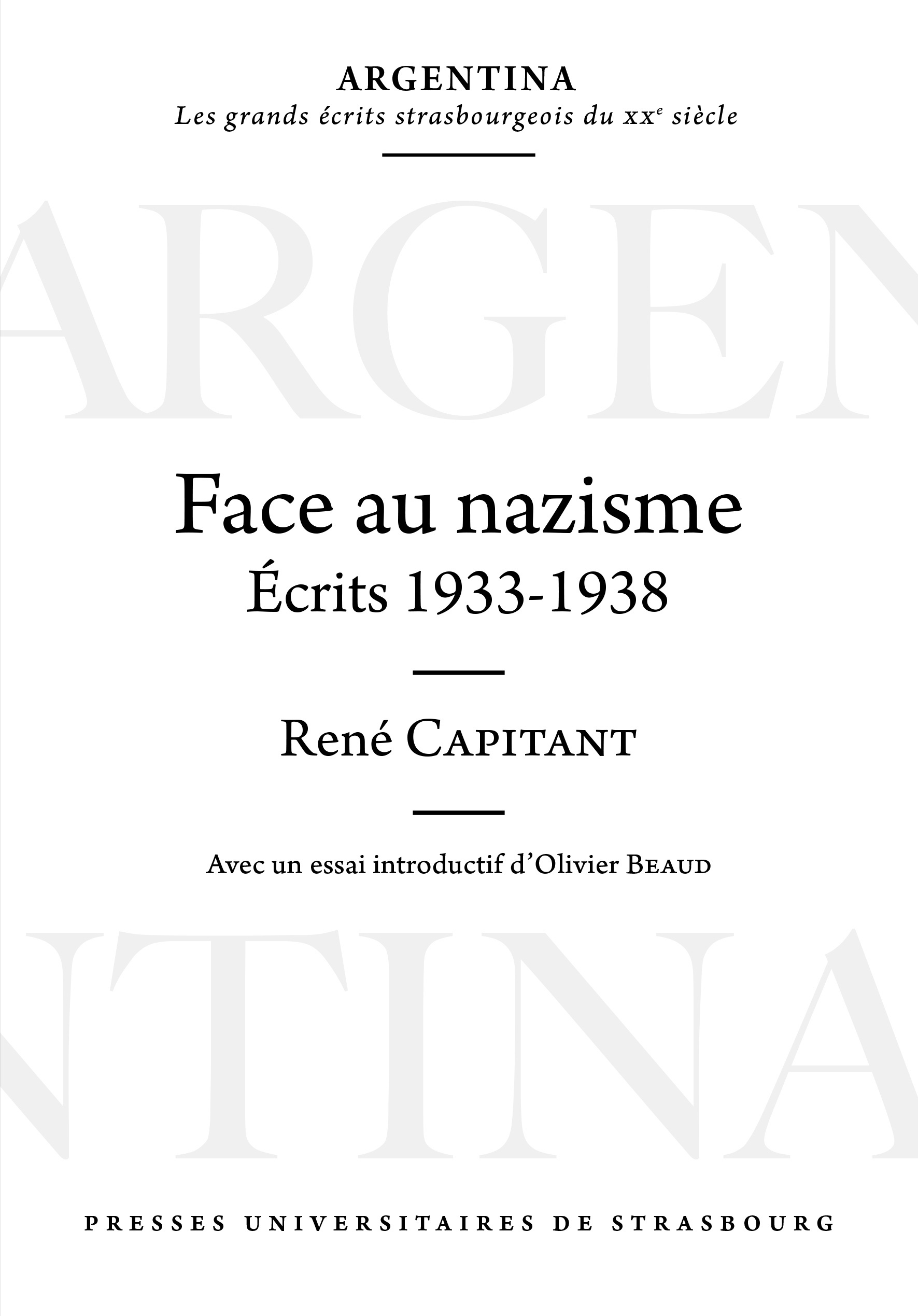 "Face au nazisme, Ecrits (1933-1938)", de René Capitant, publié dans notre collection "Argentina"